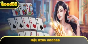 Mậu Binh Good88