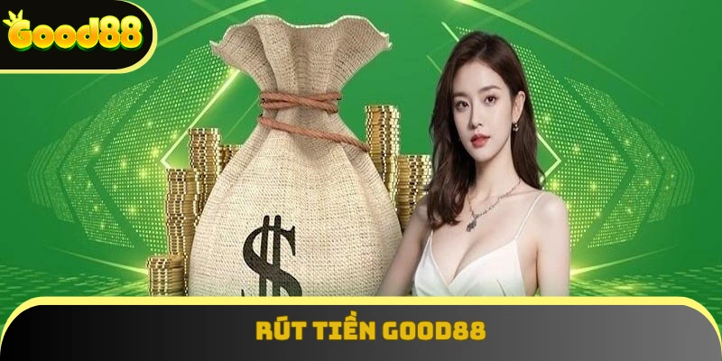 rút tiền Good88