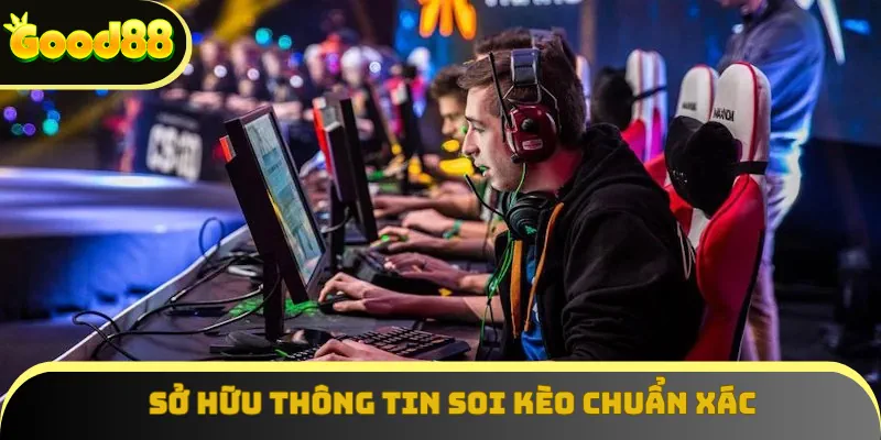 Sở hữu thông tin soi kèo chuẩn xác